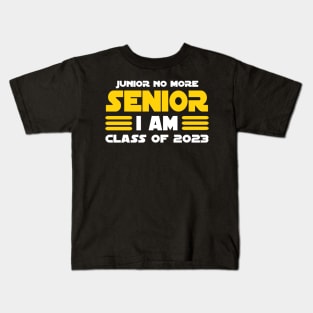 Junior No More Senior I Am Class of 2023 Kids T-Shirt